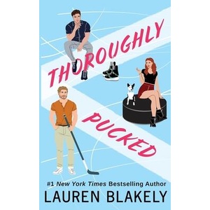 Thoroughly Pucked | Lauren Blakely (ISBN: 9798987240595)