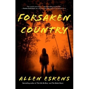 Forsaken Country | Eskens, Allen (ISBN: 9780316703536)