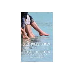 Girls in Pants: The Third Summer of the Sisterhood (ISBN: 9780553375930)