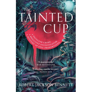 The Tainted Cup (ISBN: 9781399725392)