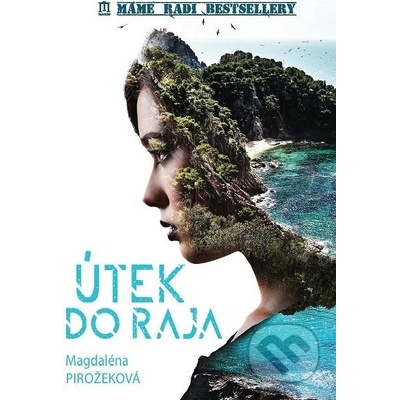 Útek do raja - Magdaléna Pirožeková