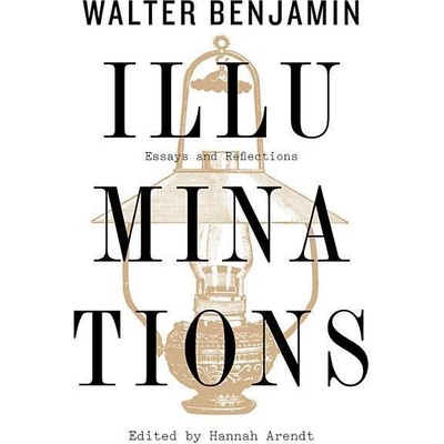 Illuminations - Walter Benjamin