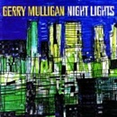 NIGHT LIGHTS - MULLIGAN GERRY