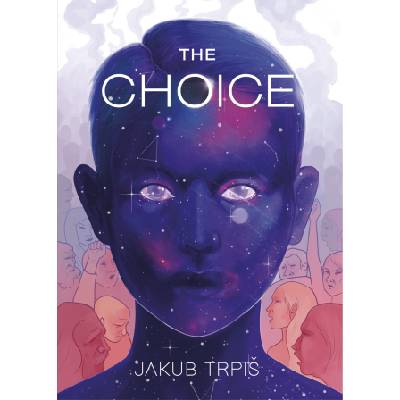 The Choice - Jakub Trpiš - e-kniha