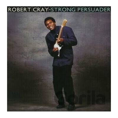 CRAY, ROBERT - STRONG PERSUADER LP