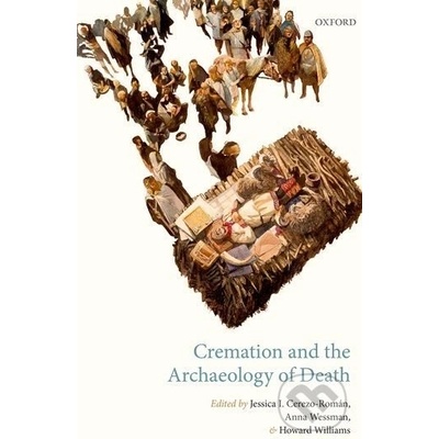 Cremation and the Archaeology of Death