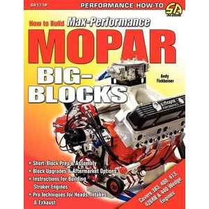 How to Build Max-Performance Mopar Big-Blocks | John Baechtel (2009)