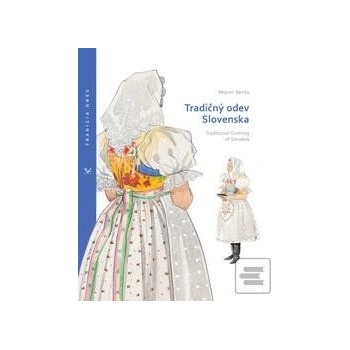 Tradičný odev Slovenska /Traditional Clothing of Slovakia