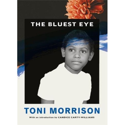 The Bluest Eye - Toni Morrison