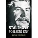 Stalinovy poslední dny - Rubenstein Joshua