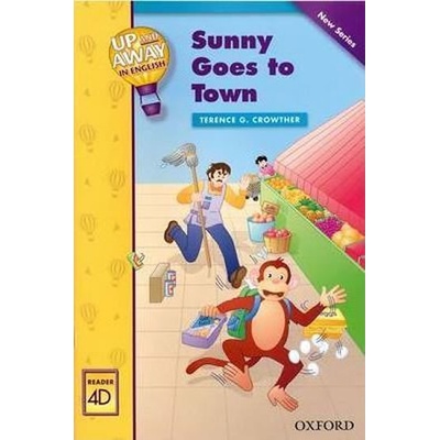 Up and Away Readers 4 Sunny Goes to Town
