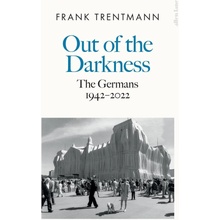 Out of the Darkness - Frank Trentmann