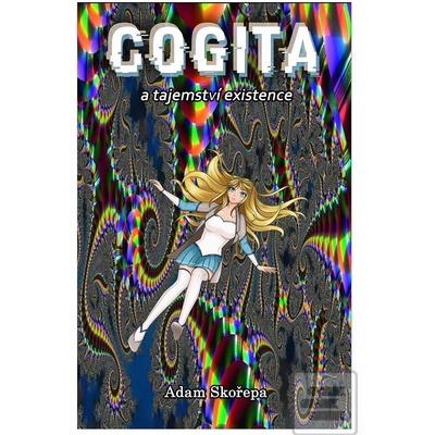 Cogita A Tajemství Existence