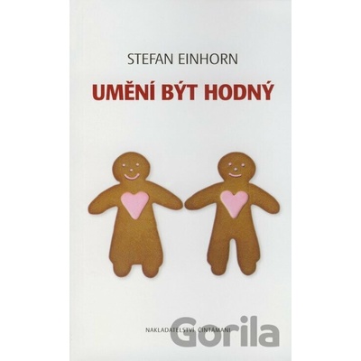 Umění být hodný - Stefan Einhorn