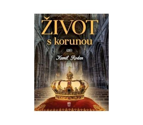 Život s korunou