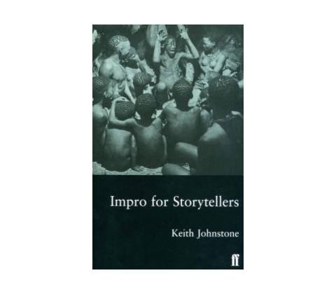 Impro for Storytellers Johnstone Keith
