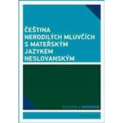 Čeština nerodilých mluvčích s mateřským jazykem