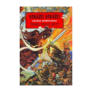 Stráže! Stráže! Úžasná Zeměplocha 8 - Terry Pratchett