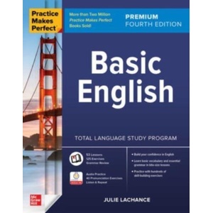 Practice Makes Perfect: Basic English, Premium Fourth Edition (ISBN: 9781265388867)