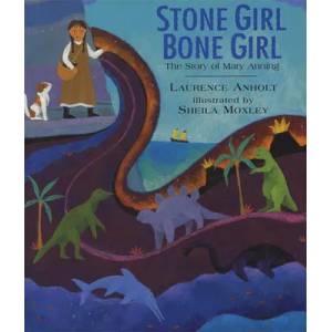 Stone Girl Bone Girl | Laurence Anholt (ISBN: 9781845077006)
