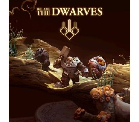 We are the Dwarves