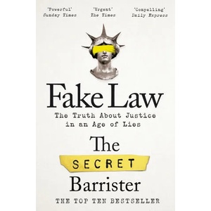 Fake Law | The Secret Barrister (ISBN: 9781529009989)