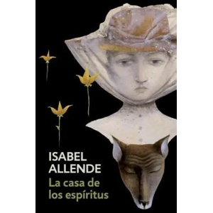 La Casa de Los Espiritus / The House of the Spirits | Isabel Allende (ISBN: 9780525433477)