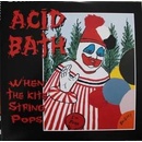 When The Kite string Pops - Acid Bath