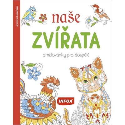 Naše zvířata Omalovánky pro dospělé