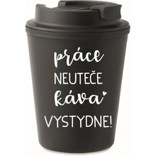 Giftela PRÁCE NEUTEČE, KÁVA VYSTYDNE! černý termohrnek 300 ml