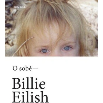 Billie Eilish O sobě