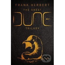 Great Dune Trilogy - Dune, Dune Messiah, Children of Dune Herbert Frank Pevná vazba