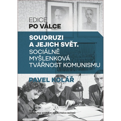 Soudruzi a jejich svět