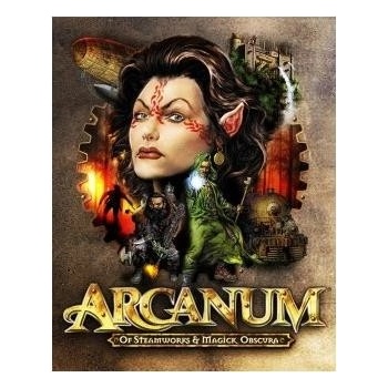 Arcanum: Of Steamworks and Magick Obscura