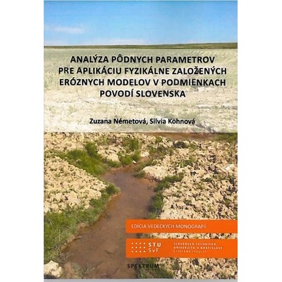 Analýya pôdnych parametrov pre aplikáciu fyzikálne založených eróznych modelov v podmienkach povodí