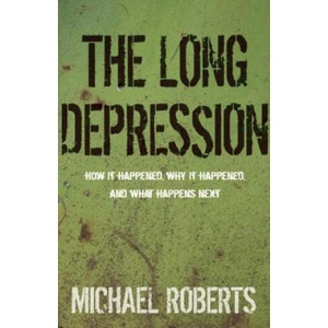 Long Depression | Michael Roberts (ISBN: 9781608464685)
