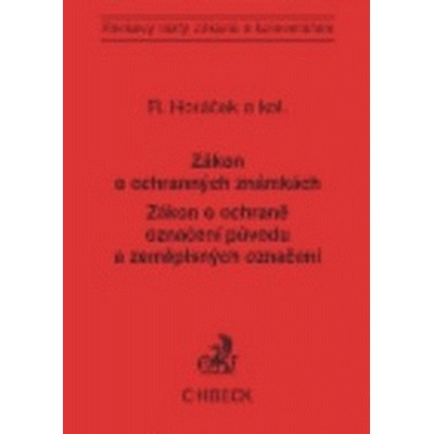 Zákon o ochranných známkách. Zákon o ochraně označení původu a zeměpisných označení