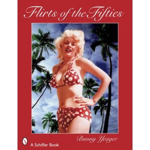 Flirts of the Fifties | Bunny Yeager (ISBN: 9780764326370)