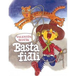 Basta Fidli | Valentín Šefčík (ISBN: 9788055628929)