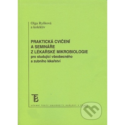 Praktická cvičení a semináře z lékařské mikrobiologie pro st