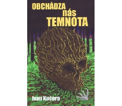 Obchádza nás temnota