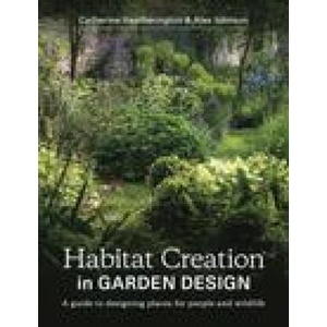 Habitat Creation in Garden Design | Alex Johnson (ISBN: 9780719840968)