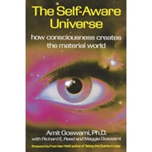 Amit Goswami: The Self-Aware Universe