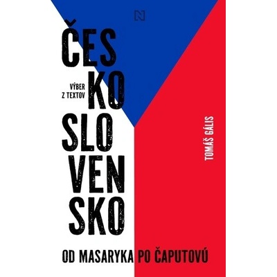 Československo. Od Masaryka po Čaputovú