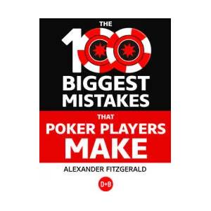 100 Biggest Mistakes That Poker Players Make | Fitzgerald, Alexander (ISBN: 9781912862313)