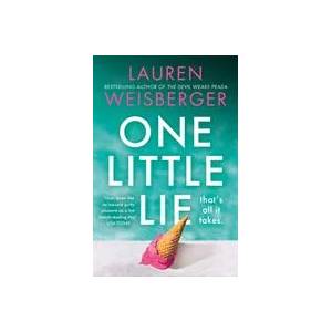 One Little Lie | Lauren Weisberger (ISBN: 9780008338787)