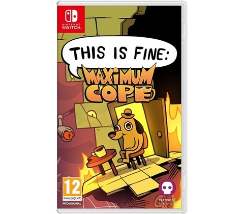 This is Fine: Maximum Cope