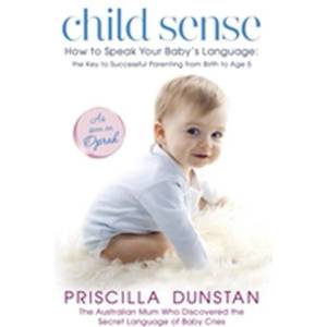 Child Sense | Priscilla Dunstan (ISBN: 9780340952566)