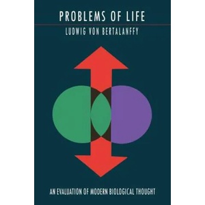 Problems of Life | Ludwig Von Bertalanffy (ISBN: 9781614277019)