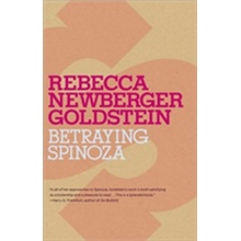 Betraying Spinoza Goldstein Rebecca